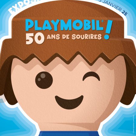 Playmobil® ! 50 ans de sourires Du 7/2/2024 au 5/1/2025